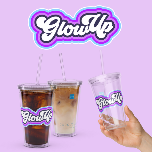 Glow Up Tumbler