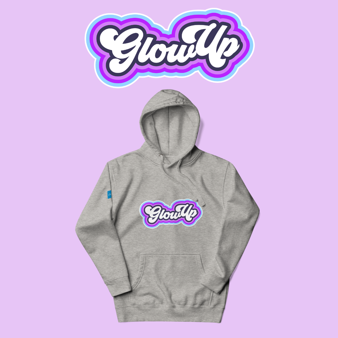 Glow Up Unisex Hoodie